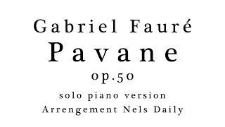 Gabriel Fauré Pavane op50 solo piano version [upl. by Melentha]