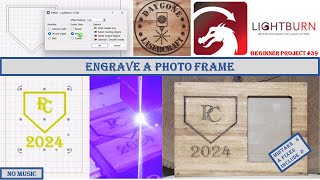 Engrave a Photo Frame  Beginner Laser Project 39 [upl. by Ocinom771]