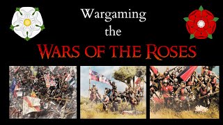 Wargaming The Wars of the Roses [upl. by Dayiz]