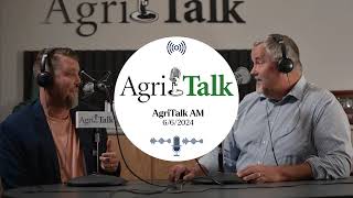 AgriTalk AM  June 6 2024 [upl. by Rezeile]