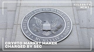 Crypto Market Maker Charged by SEC [upl. by Morehouse643]