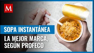 Aunque tiene poca popularidad Profeco reconoce a esta marca como líder en sopas instantáneas [upl. by Eelanaj]