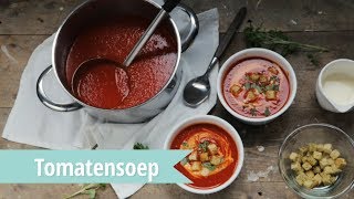 RECEPT  Tomatensoep  snel en super lekker recept [upl. by Haduj157]