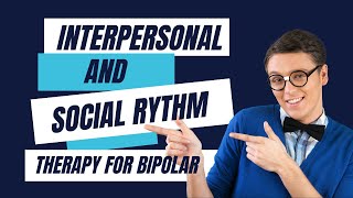 Interpersonal and Social Rhythm Therapy [upl. by Sivie]