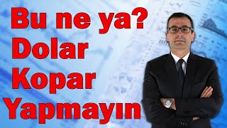 Bu Ne Ya Dolar Kopar Yapmayın Altın Nereden Dönecek [upl. by Swagerty]