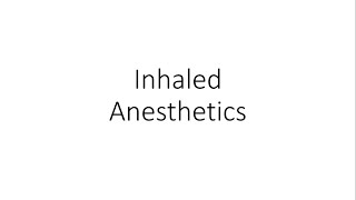 Inhaled Anesthetics General Anesthesia  Pharmacology [upl. by Dennett]