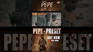 Pepe  Preset Song Now In PRK Audio  In Cinemas Now [upl. by Xineohp]