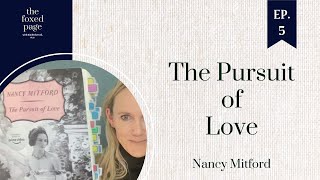 Lecture 17 a Nancy Mitford’s The Pursuit of Love Part 1 [upl. by Ainelec]