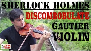 Sherlock Holmes Theme  Violin Cover Discombobulate  MarcAndre Gautier  Violin Song [upl. by Rentschler]