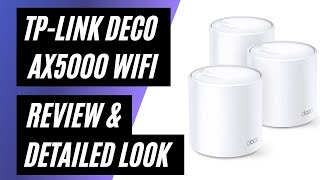 TPLink Deco AX5000 Mesh WiFi  Review amp Detailed Look [upl. by Alegre]