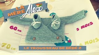 LE TROUSSEAU DE BEBE 2 [upl. by Aramac]