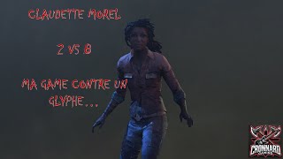 Ma game contre un glyphe  Game Survivant 2V8 Dead By Daylight [upl. by Negroj]