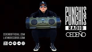 CEDEÑO PUNCHIS PUNCHIS RADIO 06 [upl. by Ruthann]