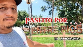 ✅ Una Paseíto por Entre Rios  Cochabamba 😎🤙🇧🇴 [upl. by Rexferd]