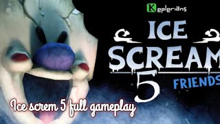 Ice screm 5 full gameplay 😱😱😱 [upl. by Reppiks]