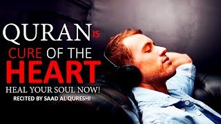 Listen to this To heal your heart And Soul  Quran Cure for the Hearts amp Soul [upl. by Leontine400]