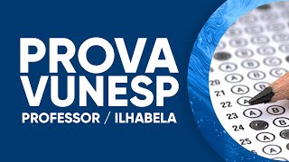 PROVA VUNESP MATEMÁTICA  Professor de Educação Básica I  Prefeitura de Ilhabela [upl. by Sul]