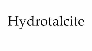 How to Pronounce Hydrotalcite [upl. by Kosel]