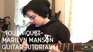 Tourniquet by Marilyn Manson Guitar Tutorial With Tabs [upl. by Neelear530]