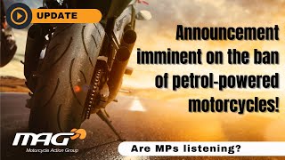 Announcement imminent on the ban of petrolpowered motorcycles Are MPs listening [upl. by Eiddet548]