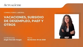 Consultorio laboral sobre vacaciones subsidio de desempleo Paef y otros con la Dra Angie Vargas [upl. by Conrade]