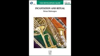 Incantation and Ritual by Brian Balmages Band  Score and Sound [upl. by Mrots655]