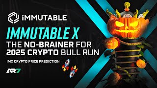 Immutable X  The NoBrainer for 2025 Crypto Bull Run  IMX Crypto Price Prediction [upl. by Eenaffit983]