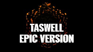 Taswell  Epic Orchestral Version [upl. by Bullard]