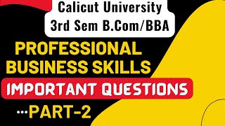 PBS Professional Business Skills Important Question 3rd Sem BComBBA Calicut University Part2 [upl. by Aettam]