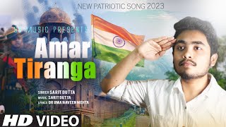 New Patriotic Song 2024  Amar Tiranga  Desh Bhakti Song  Independence Day Song  New Hindi Song [upl. by Ohs]