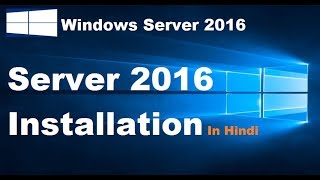 Server 2016 Installation In Hindi  by Rohit shanu [upl. by Gine986]