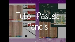 Tuto  Pastels Pencils Koh I Noor et Faber Castell Pitt [upl. by Keelin]