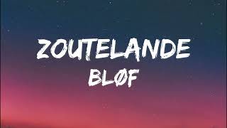 Blof amp Geike Arneart  Zoutelande SongtekstLyrics 🎵 [upl. by Kristyn]