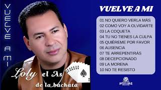 Loly El As De La Bachata  No Quiero Verla Mas [upl. by Yldarb]