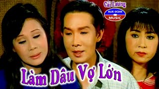 Cải Lương Vũ Linh Tài Linh  Làm Dâu Vợ Lớn [upl. by Maxentia269]