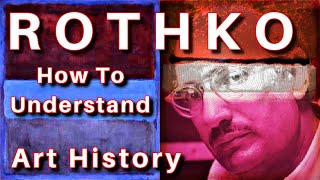 Mark Rothko How to Understand his painting technique Explained in a Art History Documentary Lesson [upl. by Azerila]