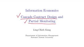 「資訊經濟」第七講「Cascade Adverse Selection and Partial Monitoring」1 [upl. by Mihar]