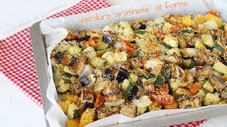 Verdure gratinate al forno  Croccanti e saporite  Baked vegetables au gratin [upl. by Eceeryt]