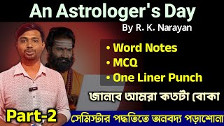 An Astrologers Day by RK Narayan line by line Explanation Class 11 First Sem EnglishMCQ Part2 [upl. by Mcgill]