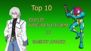 TOP 10 JOGOS DE AVENTURA EM PLATAFORMA PARA GBA [upl. by Eboj271]