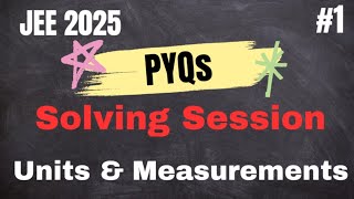 Top Class 11 PYQs on Units amp Measurements  Score High Fast [upl. by Darrey390]