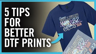 5 Ways To Make Your DTF Prints Better [upl. by Alaine646]