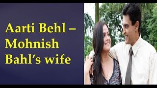 Aarti Behl – Mohnish Bahl’s wife [upl. by Devonne]