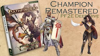 Pathfinder 2E Deep Dive  Champion Remastered Discussion [upl. by Isyed]