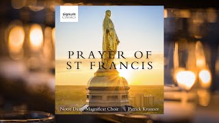 Notre Dame Magnificat Choir Prayer of St Francis by Kola Owolabi with intro Signum Records [upl. by Craggie834]