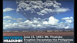 June 15 1991 Mt Pinatubo Eruption Devastates the Philippines [upl. by Freud587]