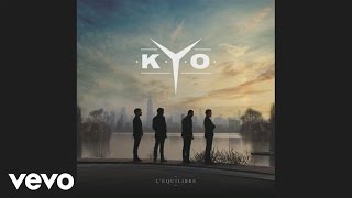 Kyo  XY Audio [upl. by Acino180]