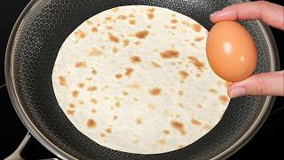 Just add eggs and cheese to a tortilla A quick breakfast in 5 minutes [upl. by Ahsil]