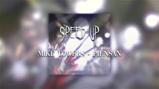 MIKE TOWERS  PIENSAN  SPEED UP  LYRICS [upl. by Ingrim395]