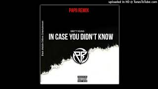 BRETT YOUNG IN CASE YOU DIDNT KNOW PAPII RAGGAE REMIX RAGGAE VIBEZ [upl. by Renick544]